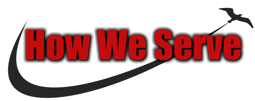How We Serve